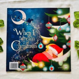 When I Dream Of Christmas: Picture Story Book