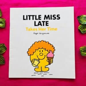 Little Miss Late Takes Her Time