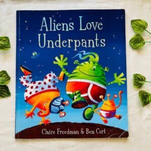 Aliens Love Underpants: Picture Story  Book