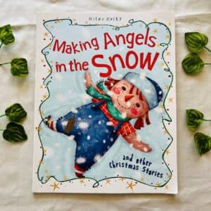 Making Angels In The Snow: Picture Story Book
