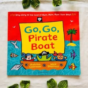 Go, Go, Pirate Boat: Picture Story Book