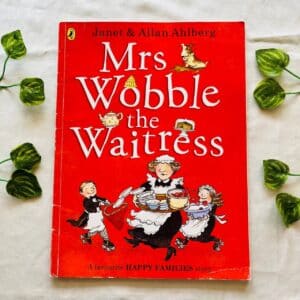 Mrs. Wobble The Waitress: Picture Story Book