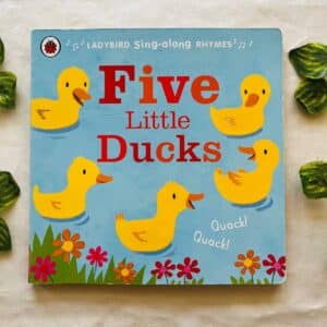 Five Little Ducks: Board Book