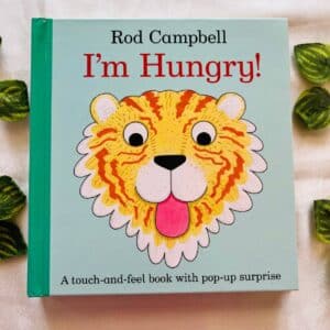 I'm Hungry! A Touch-And Feel Book With Pop-Up Surprise Book