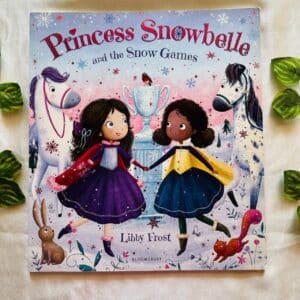 Princess Snowbelle And The Snow Games: Picture Story Book