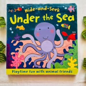 Under The Sea: Hide-and-Seek Board Book