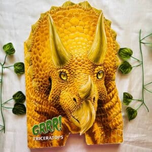 Grrr! Triceratops: Shaped Board Book