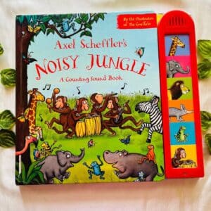 Axel Scheffler's Noisy Jungle: A Counting Sound Book
