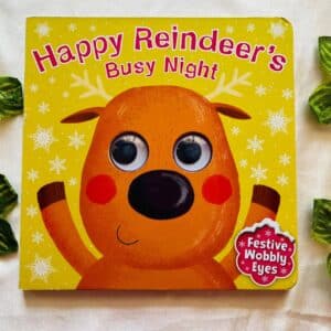 Happy Reindeer's Busy Night: Board Book With Wobbly Eyes