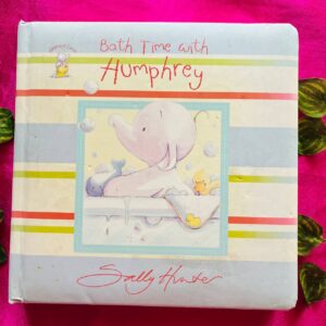 Bath Time With Humphrey: Padded Board Book