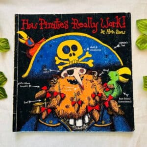 How Pirates Really Work! Picture Story Book