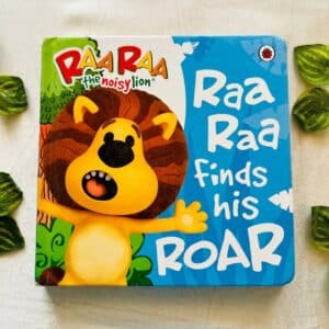 Raa Raa Finds His Roar: Board Book