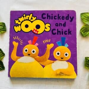 Twirly Woos: Chickedy And Chick Board Book