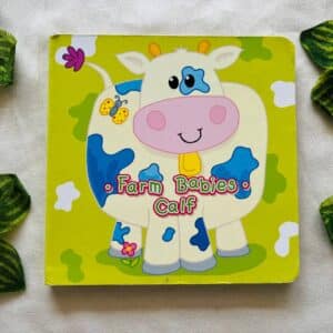 Farm  Babies Calf: Board Book