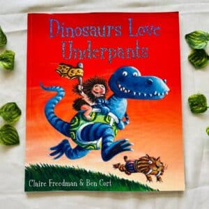 Dinosaurs Love Underpants: Picture Story Book
