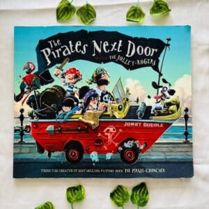 The Pirates Next Door: Picture Story Book