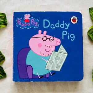 Peppa Pig: Daddy Pig Board Book