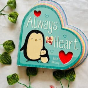 Always In My Heart: Shaped Board Book