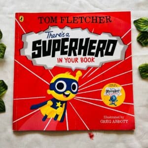 There's A Superhero In Your Book