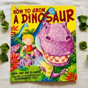 How To Grow A Dinosaur: Picture Story Book