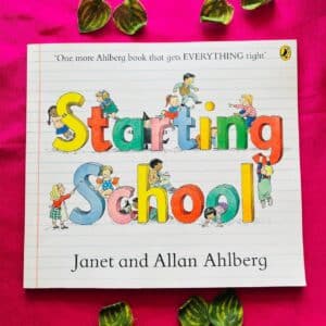 Starting School: Picture Story Book