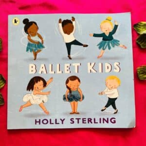 Ballet Kids: Picture Story Book