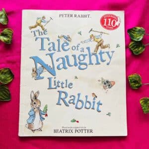 The Tale Of A Naughty Little Rabbit: Picture Story Book
