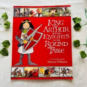 King Arthur And The Knights Of The Round Table: Picture Story Book