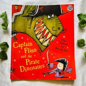 Captain Flinn And The Pirate Dinosaurs: Picture Story Book
