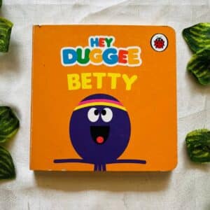 Hey Duggee: Betty Board Book