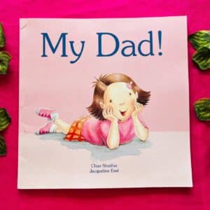 My Dad! Picture Story Book