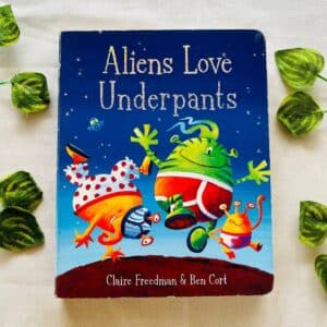 Aliens Love Underpants: Board Book