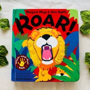 Roar! Touch And Feel Board Book