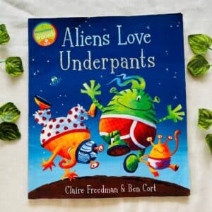 Aliens Love Underpants: Picture Story Book