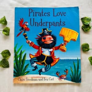 Pirates Love Underpants: Picture Story Book