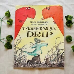 Tyrannosaurs Drip: Picture Story Book