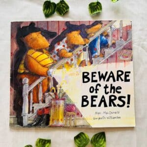 Beware Of The Bears! Picture Story Book