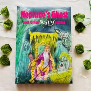 Neptune's Ghost And Othrt Scary Stories