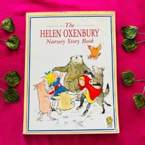 The Helen Oxenbury Nursery Story Book