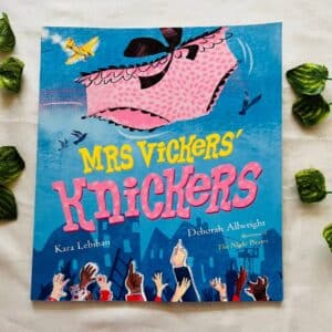 Mrs. Vickers' Knickers: Picture Story Book