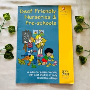 Deaf Friendly Nurseries & Pre-Schools