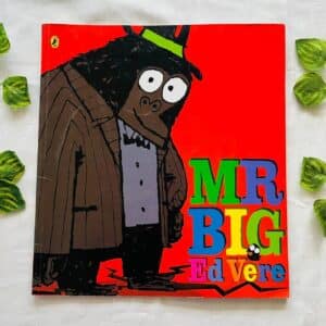 Mr. Big Ed Vere: Picture Story Book