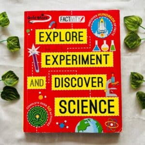 Explore Experiment And Discover Science