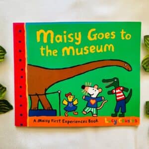 Maisy Goes to the Museum