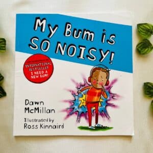 My Bum is So Noisy: Picture Story Book