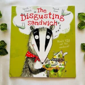 The Disgusting Sandwich: Picture Story Book