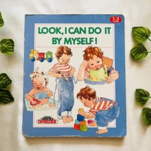 Look, I Can Do It By Myself! Board Book