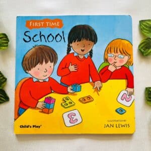 First Time School (Toddler Tough Pages)