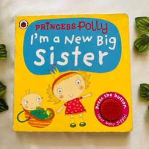 Princess Polly I'm a New Big Sister: Sound Book