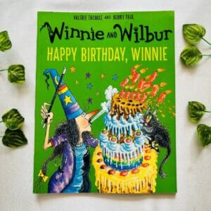Winnie and Wilbur Happy Birthday, Winnie: Picture Story Book